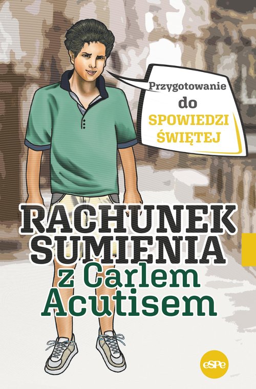 Rachunek sumienia z Carlem Acutisem