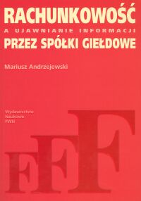 Rachunkowość a ujawnienie informacji przez spółki giełdowe