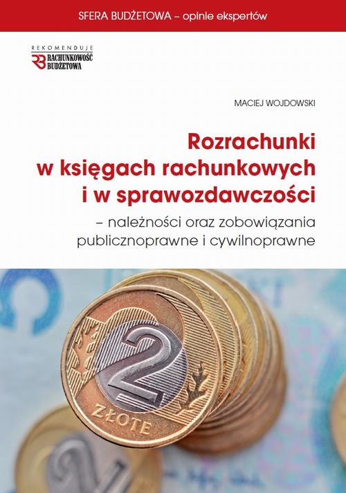 Rachunkowość budżetowa. Rozrachunki w księgach rachunkowych i w sprawozdawczości