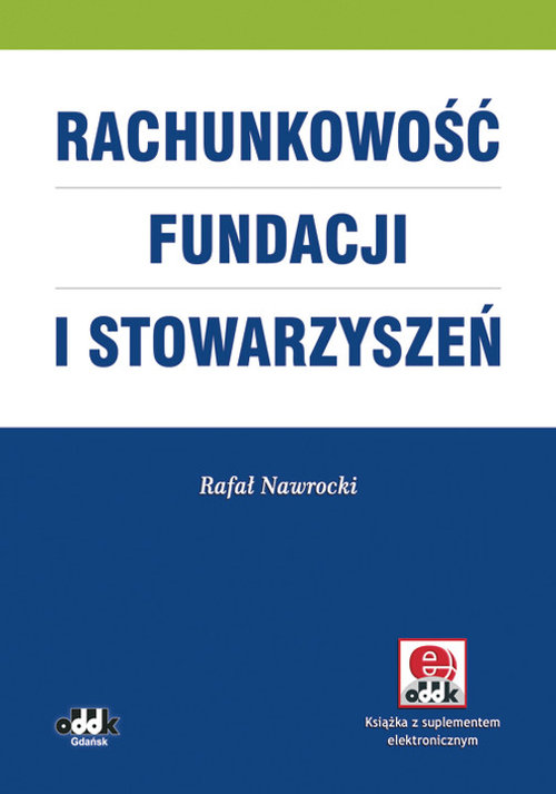 Rachunkowość fundacji i stowarzyszeń (z suplementem elektronicznym)