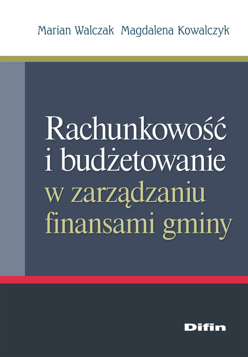 Rachunkowość i budżetowanie w zarządzaniu finansami gminy