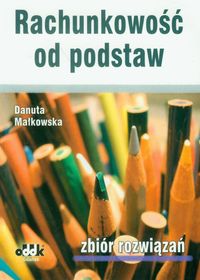 Rachunkowość od podstaw Zbiór rozwiązań