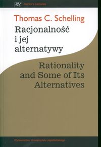 Racjonalność i jej alternatywy, Rationality and Some od Its Alternatives