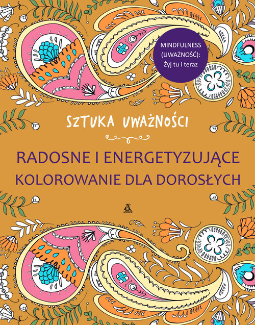 Radosne i energetyzujące kolorowanie dla dorosłych