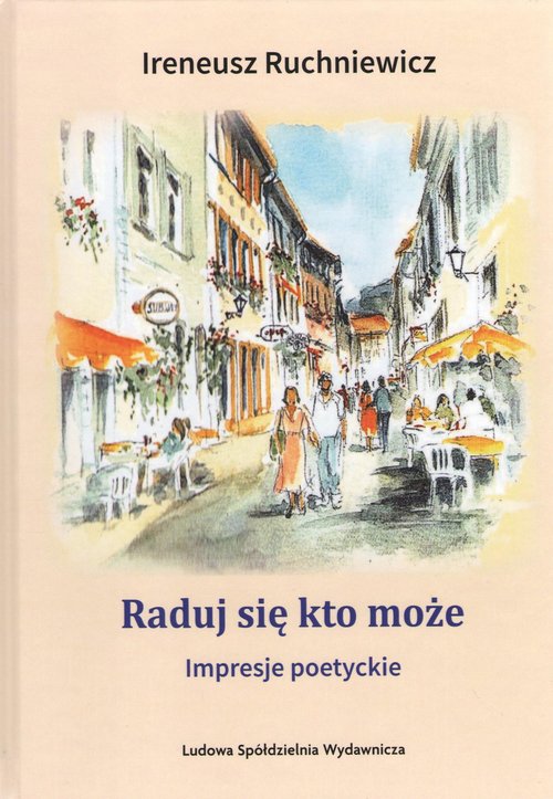 Raduj się kto może Impresje poetyckie