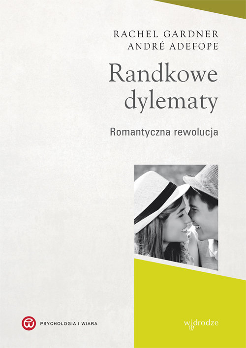 Randkowe dylematy. Romantyczna rewolucja