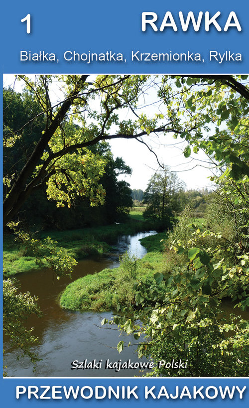 Rawka Białka Chojnatka Krzemionka Rylka Przewodnik / Ciekawe Miejsca