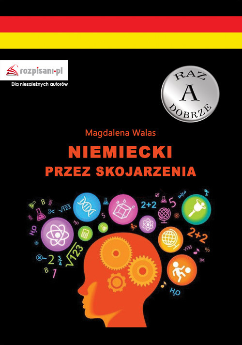 Raz a dobrze. Niemiecki przez skojarzenia