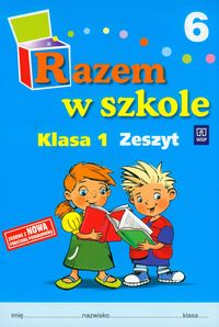 Razem w szkole 1 Zeszyt 6