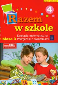 Razem w szkole 3 Podręcznik z ćwiczeniami część 4 semestr 2