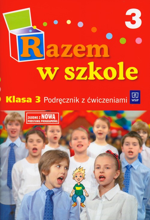 Razem w szkole. Klasa 3. Podręcznik z ćwiczeniami. Część 3 - szkoła podstawowa