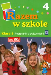 Razem w szkole - podręcznik z ćwiczeniami, część 4, klasa 2, szkoła podstawowa