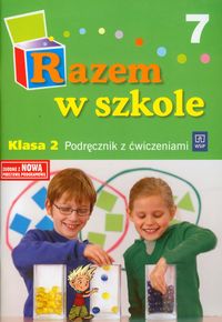 Razem w szkole - podręcznik z ćwiczeniami, część 7, klasa 2 , szkoła podstawowa
