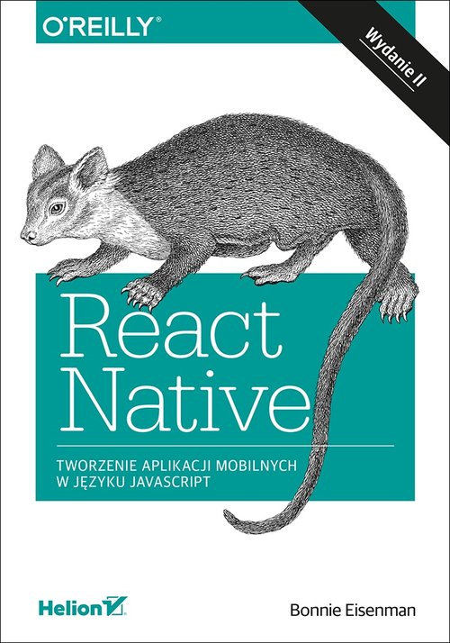 React Native Tworzenie aplikacji mobilnych w języku JavaScript