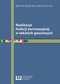 Realizacja funkcji perswazyjnej w tekstach gwarowych