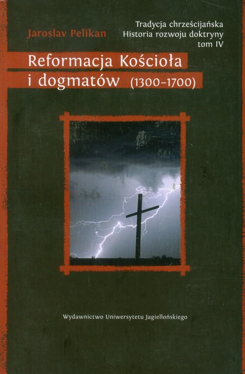 Reformacja Kościoła i dogmatów (1300-1700)