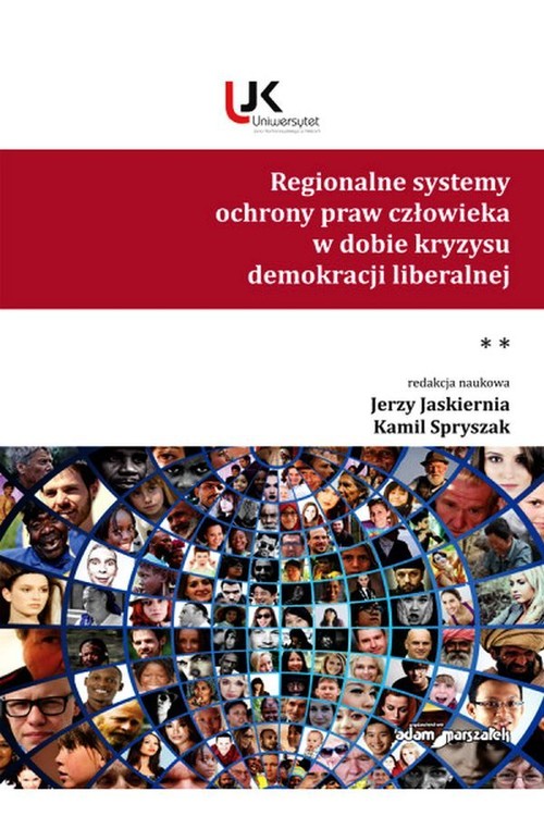 Regionalne systemy ochrony praw człowieka w dobie kryzysu demokracji liberalnej Tom 2