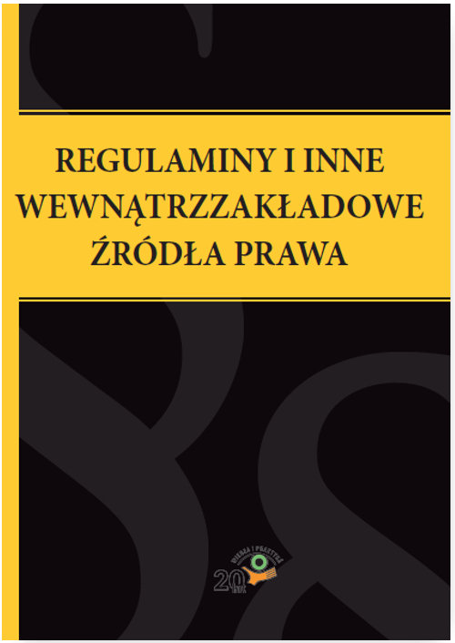 Regulaminy i inne wewnątrzzakładowe źródła prawa