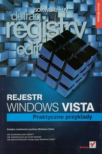Rejestr Windows Vista. Praktyczne przykłady