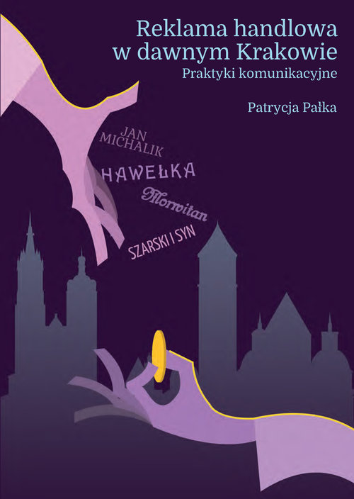 Reklama handlowa w dawnym Krakowie