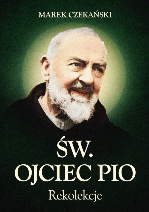 Rekolekcje Św. Ojciec Pio