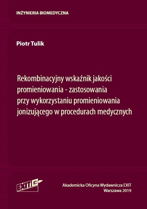 Rekombinacyjny wskaźnik jakości promieniowania zastosowania przy wykorzystaniu promieniowania jonizu