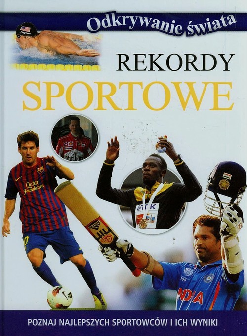 Odkrywanie świata. Rekordy sportowe