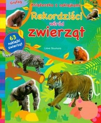 Rekordziści wśród zwierząt. Książeczka z naklejkami