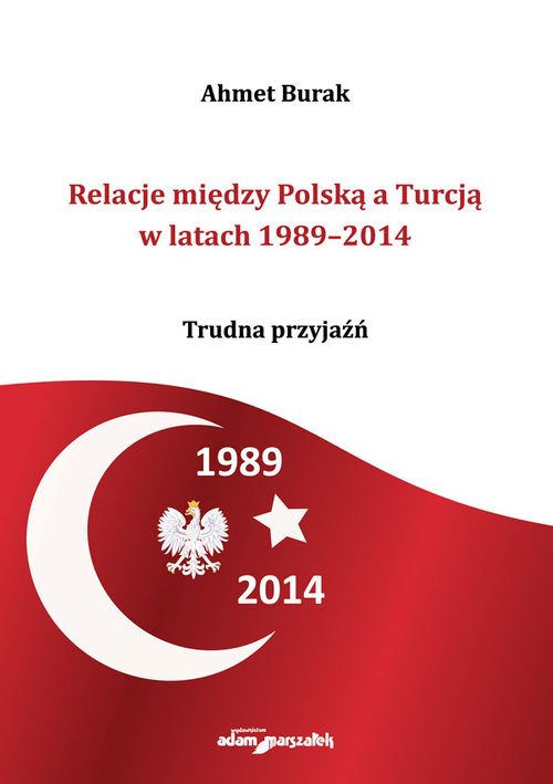 Relacje między Polską a Turcją w latach 1989-2014