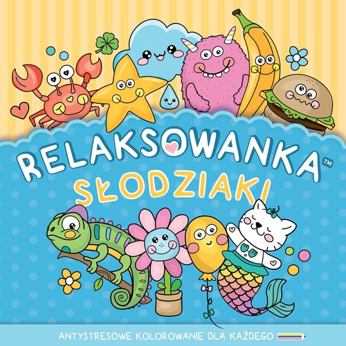 Relaksowanka Słodziaki