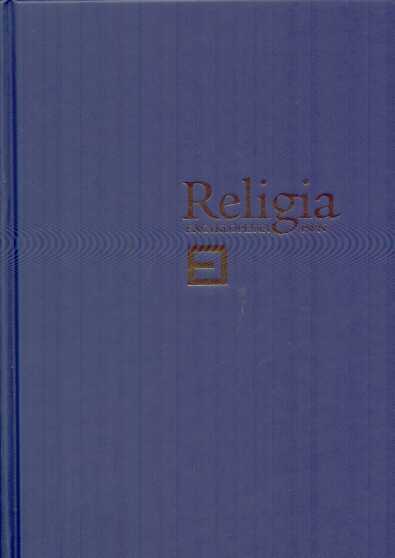 Religia. Encyklopedia PWN - tom 2 (Belzebub - ciałopalenie)