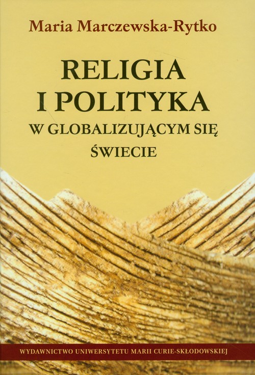 Religia i polityka w globalizujacym się świecie