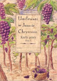 Religia. Umiłowani w Jezusie Chrystusie. Klasa 5. Karty pracy - szkoła podstawowa