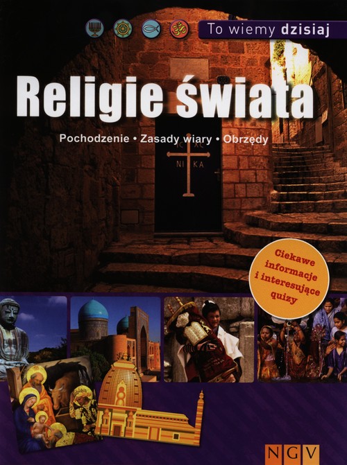 Religie świata. To wiemy dzisiaj