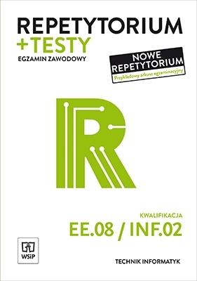 Repetytorium i testy egzaminacyjne Technik informatyk Kwalifikacja EE.08/INF.02. Egzamin zawodowy