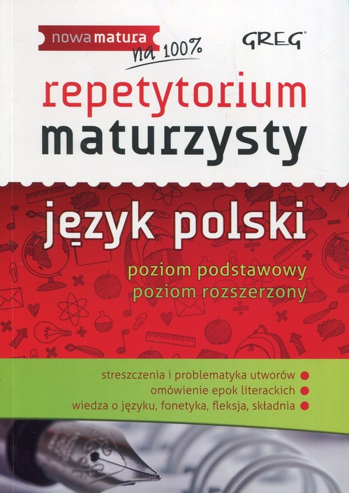 Nowa matura. Repetytorium maturzysty. Język polski. Poziom podstawowy. Poziom rozszerzony