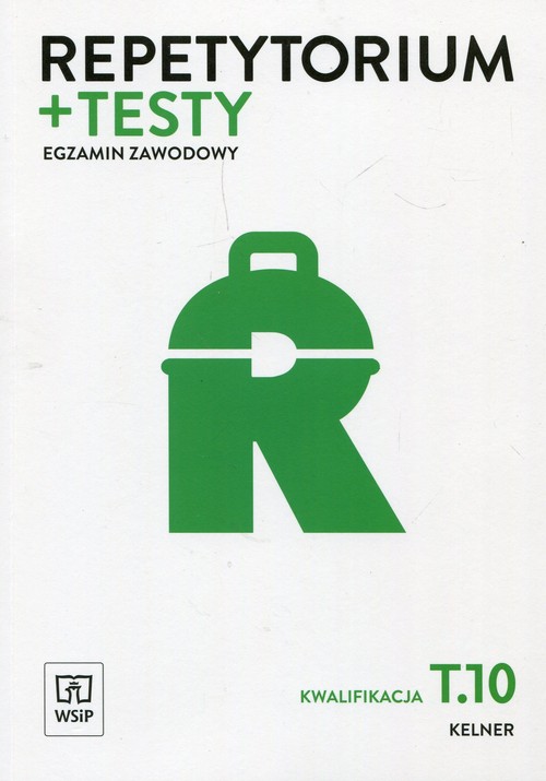 Repetytorium + testy Egzamin zawodowy Kwalifikacja T.10 Kelner