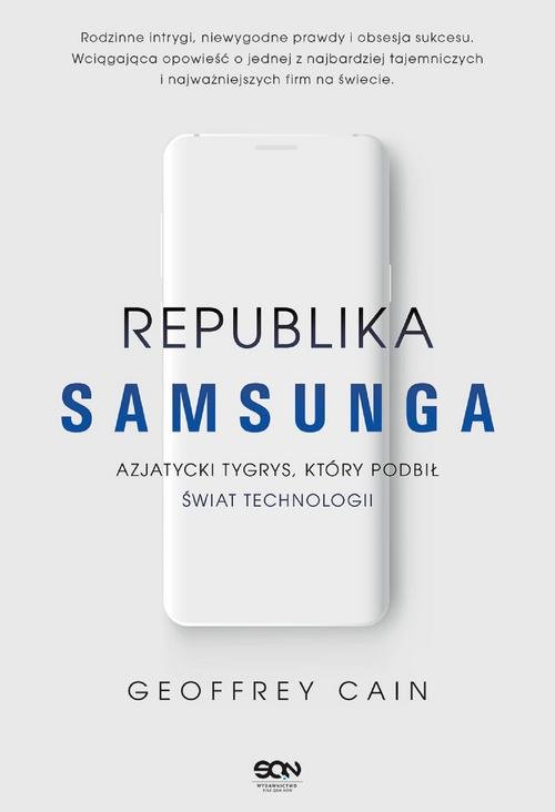 Republika Samsunga Azjatycki tygrys który podbił świat technologii