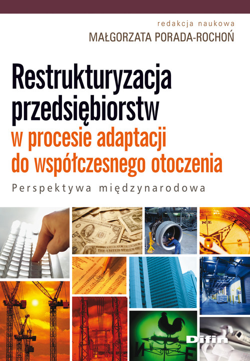 Restrukturyzacja przedsiębiorstw w procesie adaptacji do współczesnego otoczenia