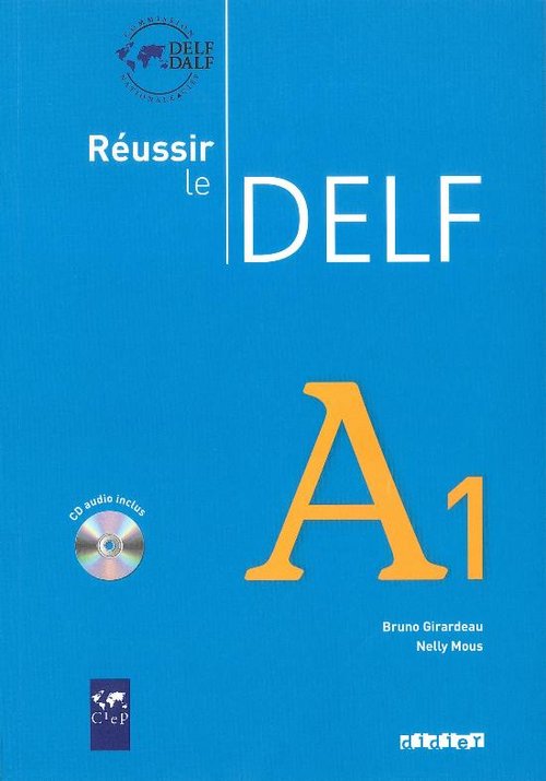 Reussir le Delf A1 Livre + CD
