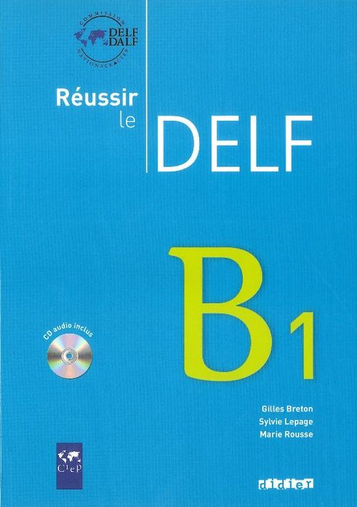 Reussir le Delf B1 livre + cd