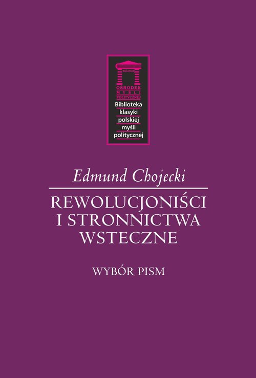 Rewolucjoniści i stronnictwa wsteczne