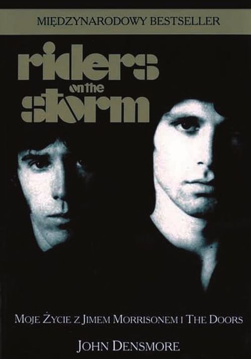 Riders on the storm. Moje życie z Jimem Morrisonem i The Doors