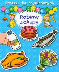 Robimy zakupy Obrazki dla najmłodszych Naklejanki