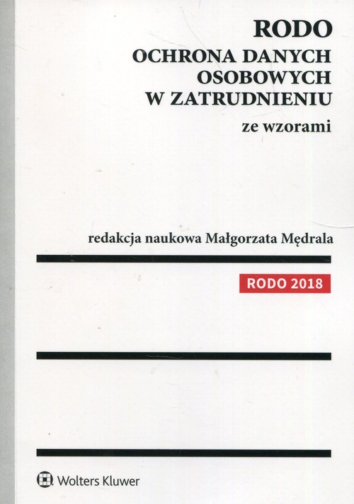 RODO Ochrona danych osobowych w zatrudnieniu ze wzorami