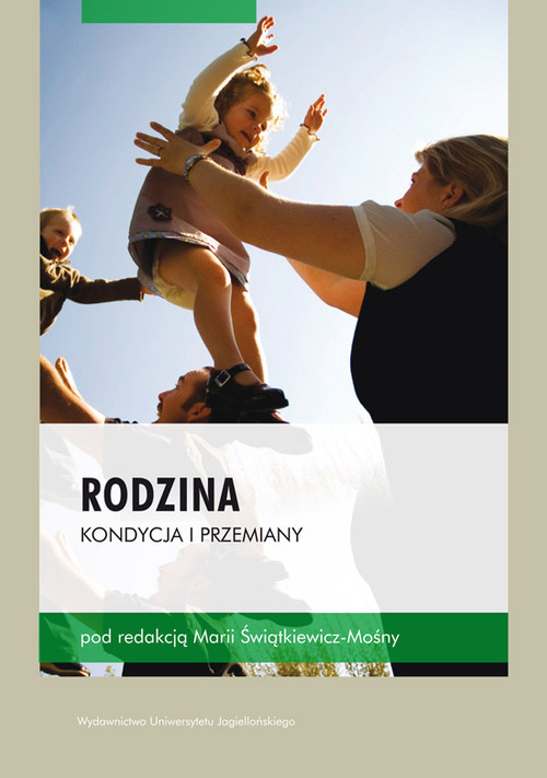 Rodzina. Kondycja i przemiany