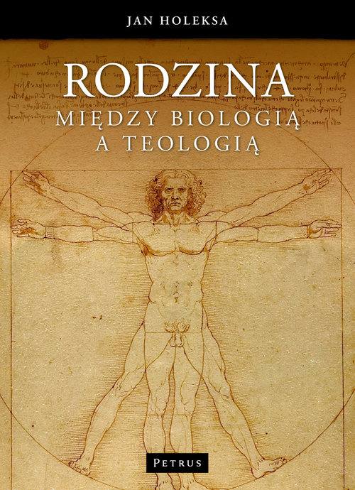 Rodzina. Między biologią a teologią