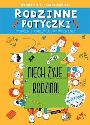 Rodzinne Potyczki. Niech Żyje Rodzina!