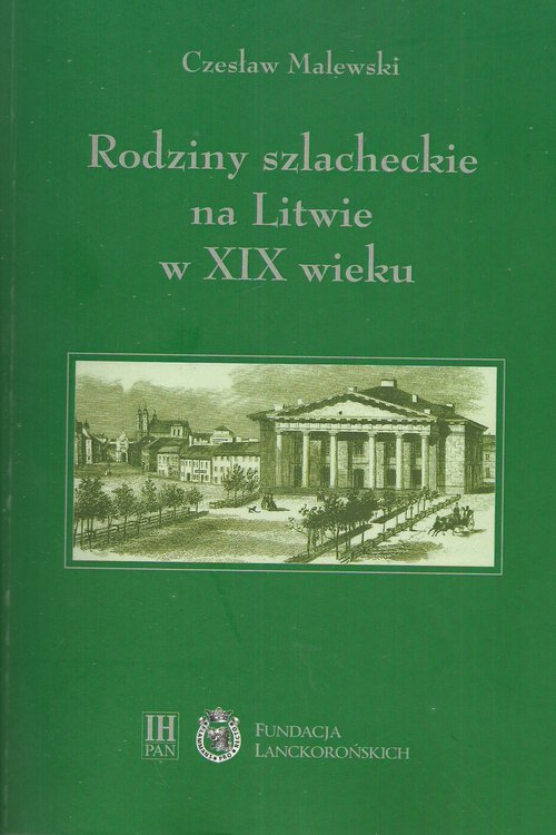 Rodziny szlacheckie na Litwie w XIX wieku