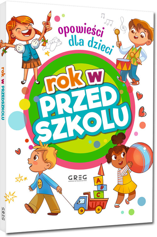 Rok w przedszkolu Opowieści dla dzieci
